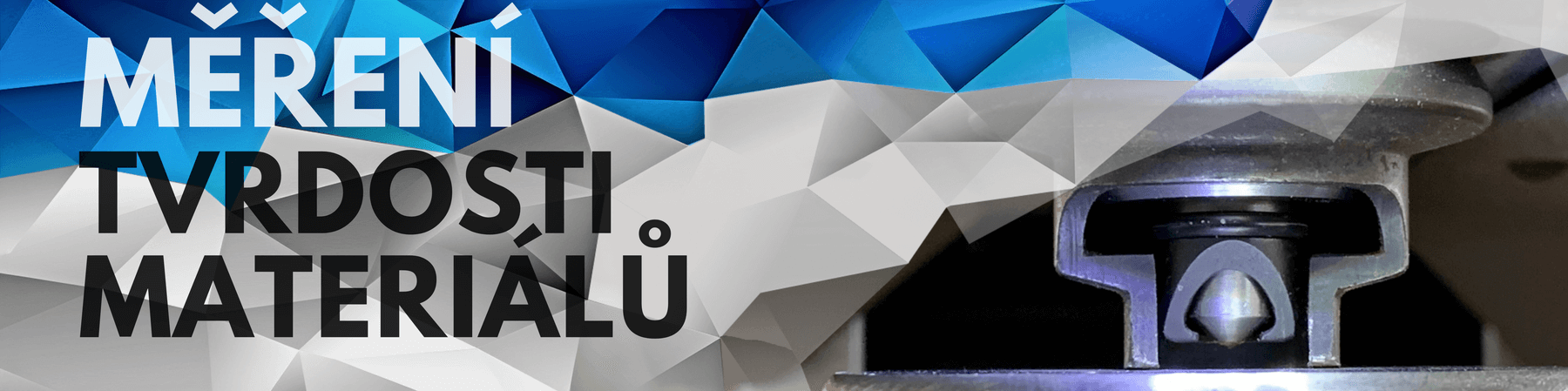 Banner Měření tvrdosti materiálů